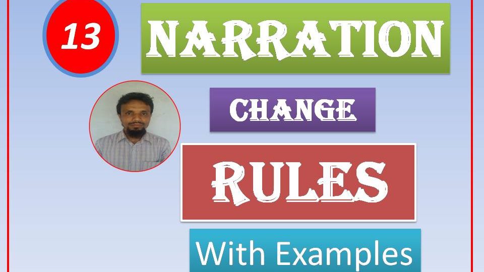 13 rules of narration change